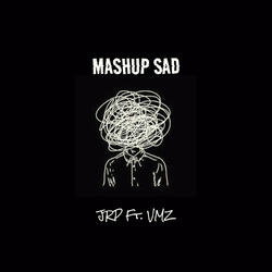 Mashup Sad