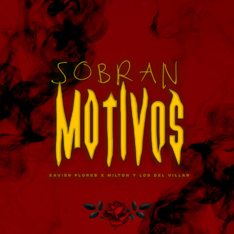 Sobran Motivos