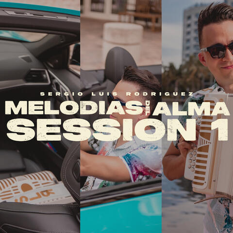 Melodías del Alma, Session 1