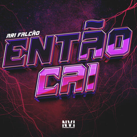 Então Cai