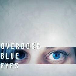 Overdose Blue Eyes