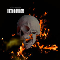 Fuego Bom Bom