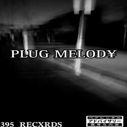 Plug Melod¥