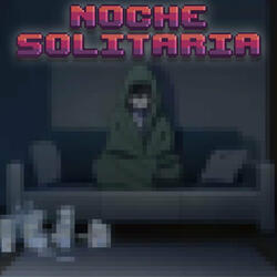 Noche Solitaria