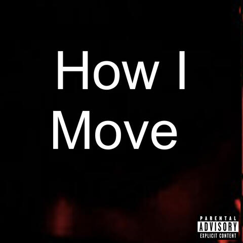 How I Move