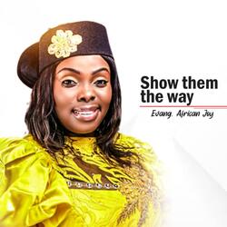 Show Them the Way