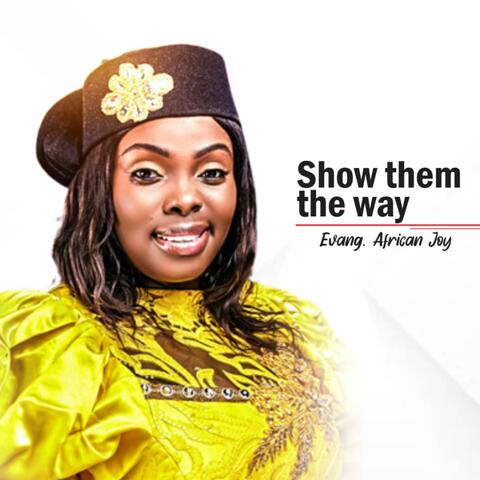 Show Them the Way