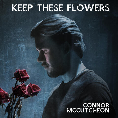 Keep These Flowers