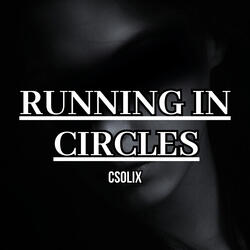 Running in Circles