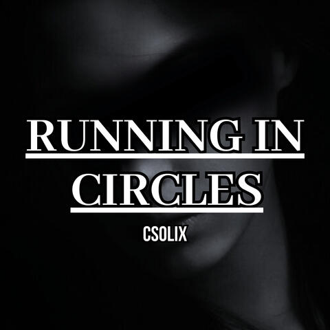 Running in Circles