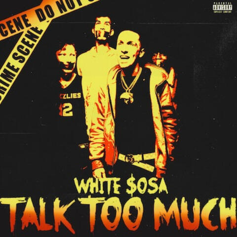 Talk Too Much