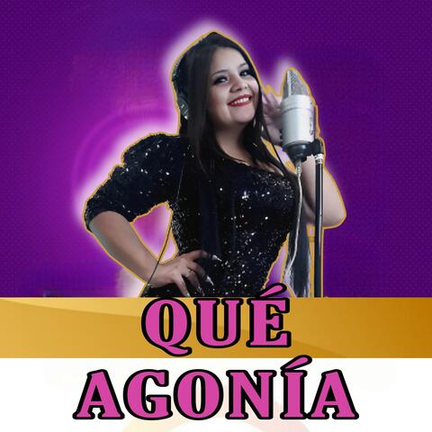 Qué Agonía