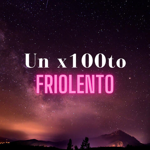 Un X100To