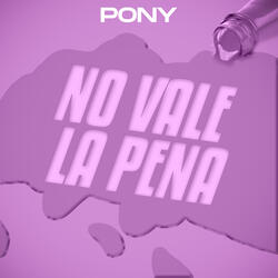 No Vale la Pena