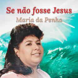 Se Não Fosse Jesus