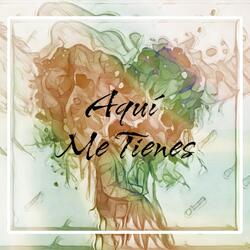 Aquí Me Tienes