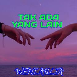 Tak Ada Yang Lain