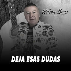 Deja Esas Dudas