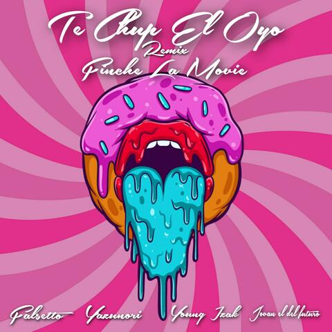 Te Chupo el Oyo Remix