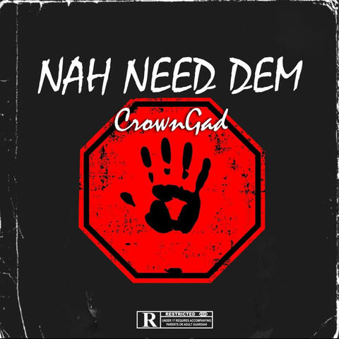 Nah Need Dem