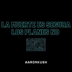 La Muerte Es Segura