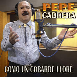 Como un Cobarde Lloré