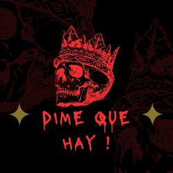 Dime Que Hay !