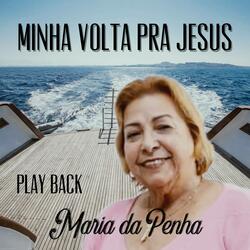 Minha Volta pra Jesus