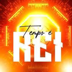 Tempo É Rei
