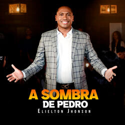 A Sombra de Pedro