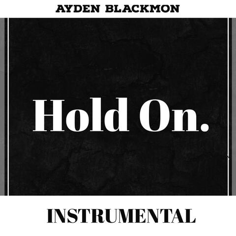 Hold On. (Instrumental)