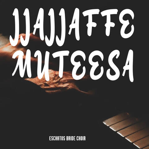 Jjajjaffe Muteesa