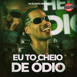 Eu To Cheio de Ódio
