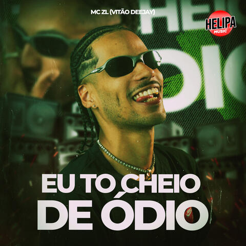 Eu To Cheio de Ódio