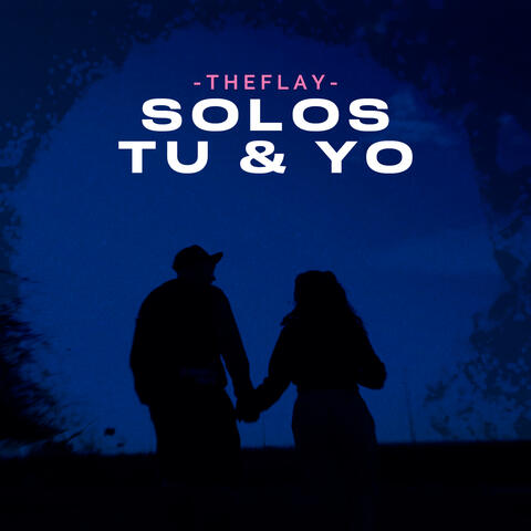 Solos Tu y Yo