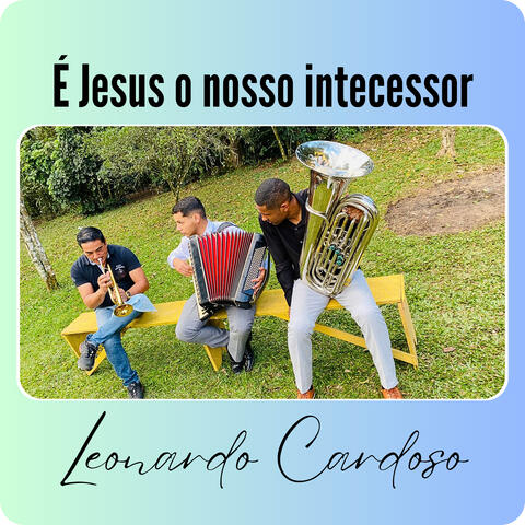 É Jesus o Nosso Intecessor