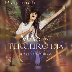 Mas ao Terceiro Dia