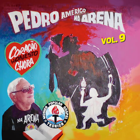 Pedro Américo na Arena (Coração Honesto Chora)