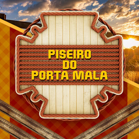 Piseiro do Porta Mala