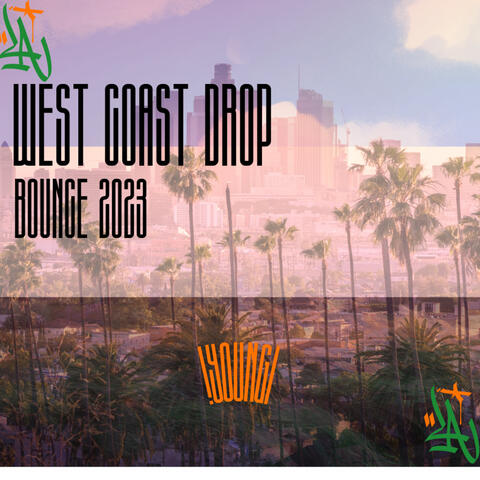 West Coast Drop Bounce 2023