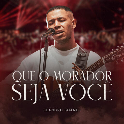 Que o Morador Seja Você