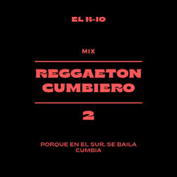 Mix Reggaeton Cumbiero 2