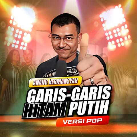 Garis-Garis Hitam Putih (Versi Pop)