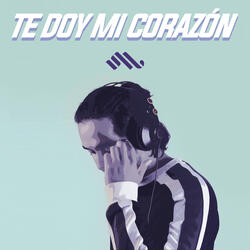 Te Doy Mi Corazón