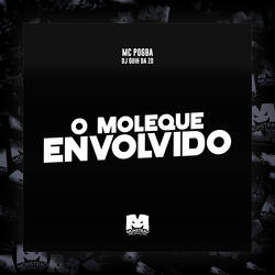 O Moleque Envolvido