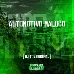 Automotivo Maluco