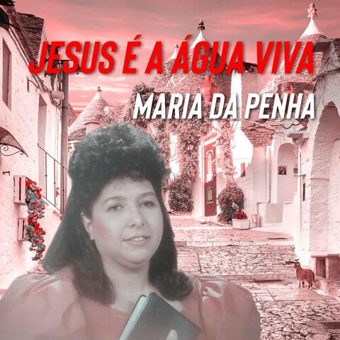 Jesus, Tu És a Água Viva