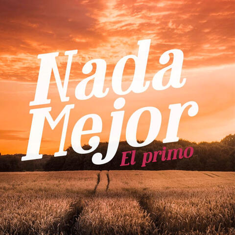 Nada Mejor