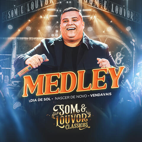 Medley: Dia de Sol / Nascer de Novo / Vendavais