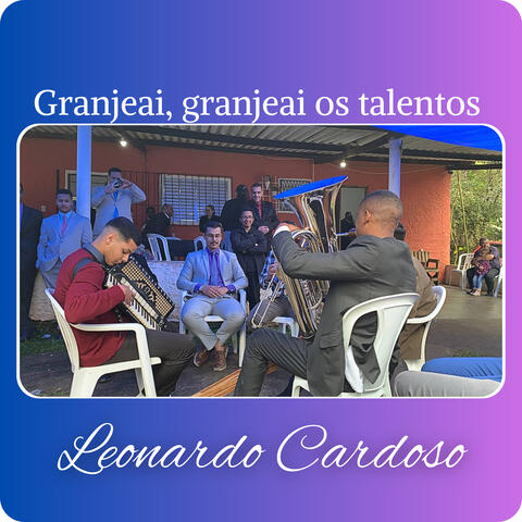 Hino Granjeia os Talentos